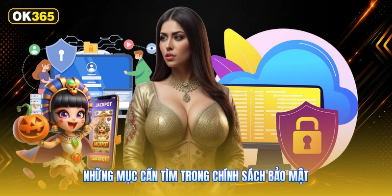 Những mục cần tìm trong chính sách bảo mật