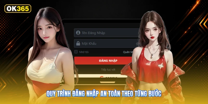 Quy trình đăng nhập an toàn theo từng bước